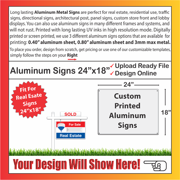 ALUMINUM SIGNS Size: 24" x 18"