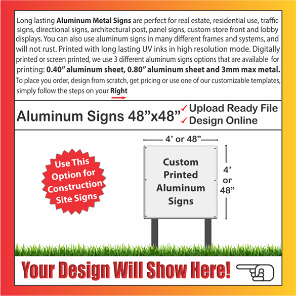 ALUMINUM SIGNS Size: 48" x 48"