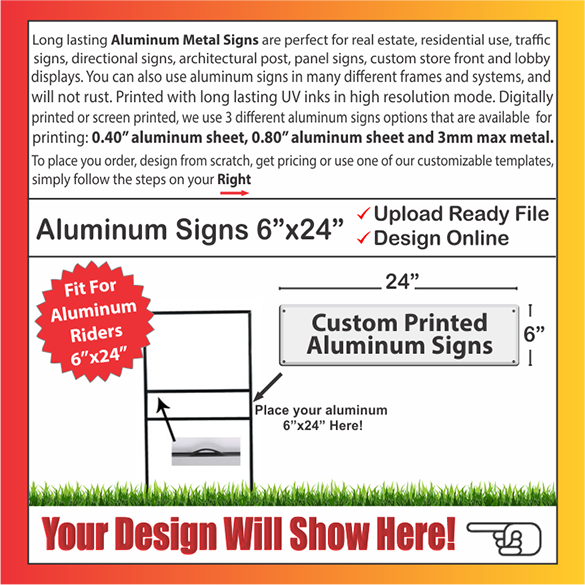 ALUMINUM SIGNS Size: 6" x 24"