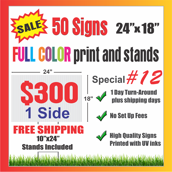 18/" x 24/" 10 YARD SIGN DOUBLE SIDE PRINT FULL COLOR