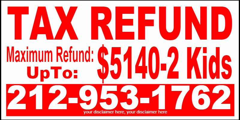 Size: 96" x 48"  Tax Return Signs