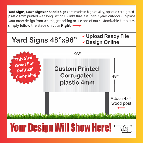 YARD SIGNS SIZE: 96" x 48"