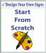 Design your own sign, Start From Scratch